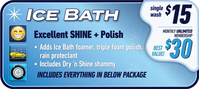 Ice Bath - Excellent SHINE + Polish - Single wash $15, Monthly unlimited $30